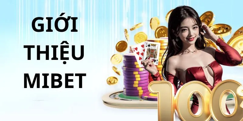 Mibet - Điểm Đến Lý Tưởng Trải Nghiệm Game Bài Đỉnh Cao 1 mibet-gioi-thieu