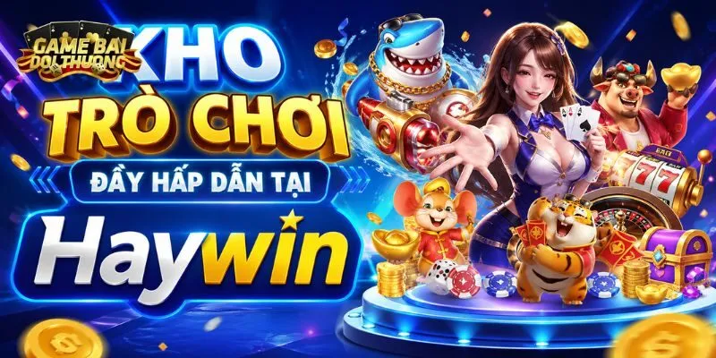 Kho trò chơi đầy hấp dẫn